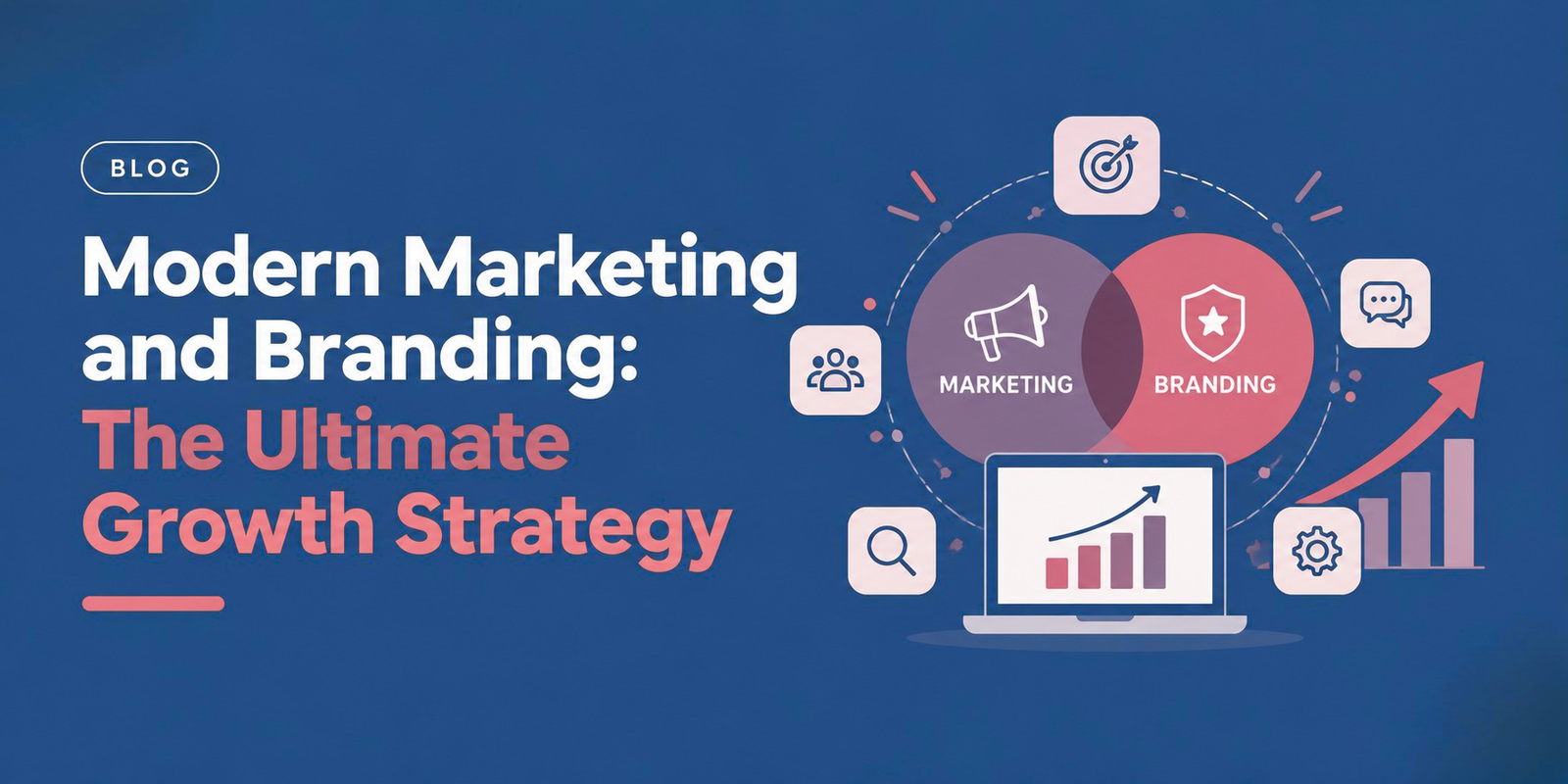 Branding vs. Marketing: Build a Unifying Digital Strategy